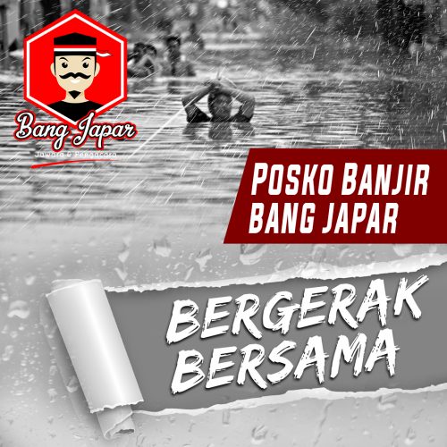Bang Japar menyerukan Terlibat Aktif dan Membuka Posko Banjir bagi lokasi yang berdampak musibah Banjir