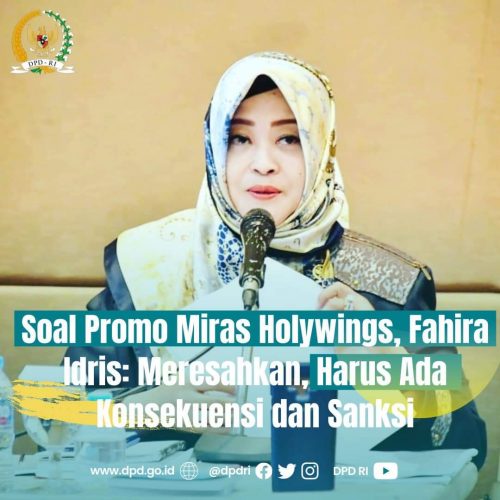 Soal Promo Miras Holywings, Fahira Idris: Meresahkan, Harus Ada Konsekuensi dan Sanksi